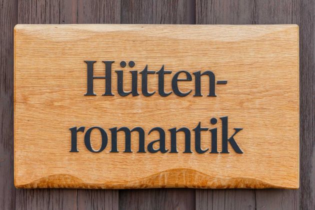 Welcome to the "Hüttenromantik"